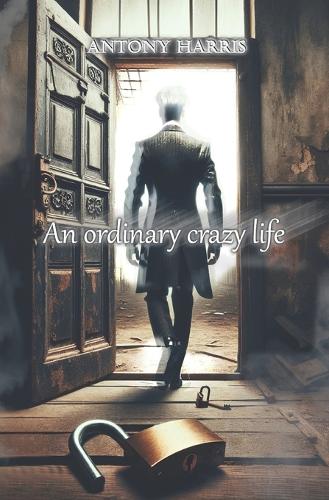 An ordinary crazy life