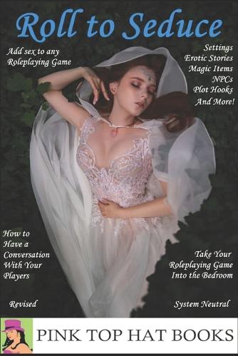 Roll to Seduce Revised Edition