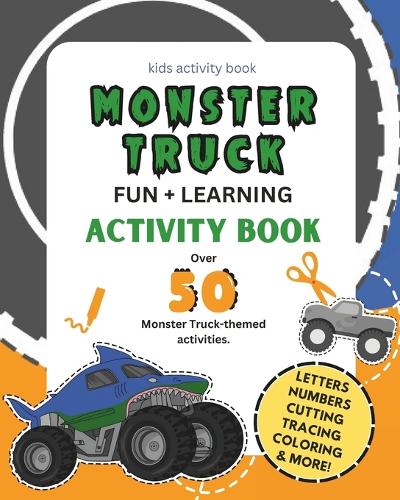 Monster Truck Fun and Learning Activity Book