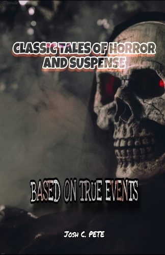 Classic Tales Of Horror And Suspense