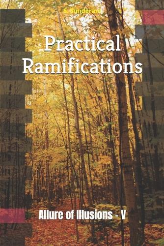 Practical Ramifications