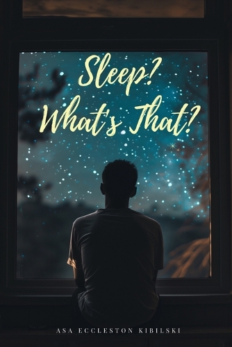 Sleep? What's That?