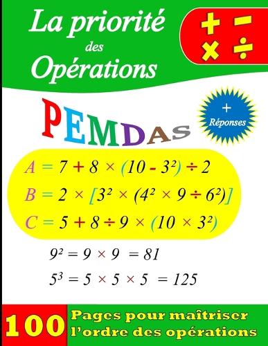 La priorité des opérations (PEMDAS)