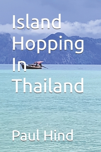 Island Hopping In Thailand