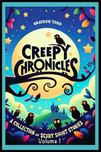 Creepy Chronicles