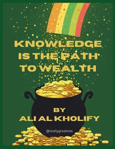 Knowledge is the path to wealth