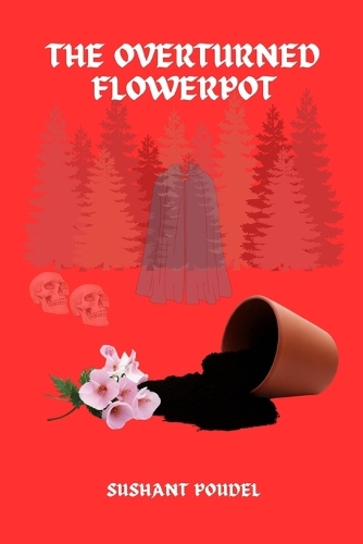 The Overturned Flowerpot