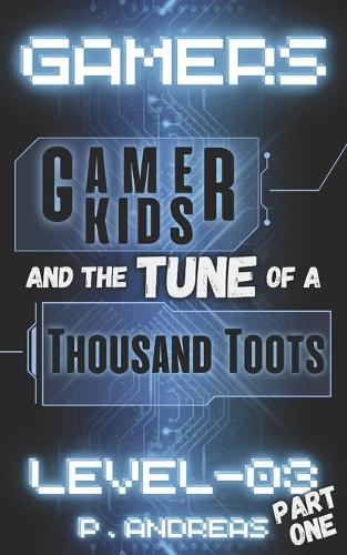 Gamers Level-03 - Part One