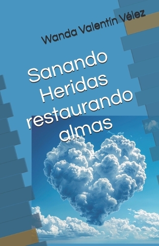 Sanando Heridas restaurando almas