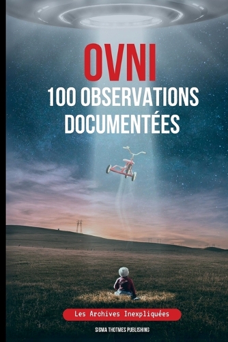 OVNI 100 Observations Documentées