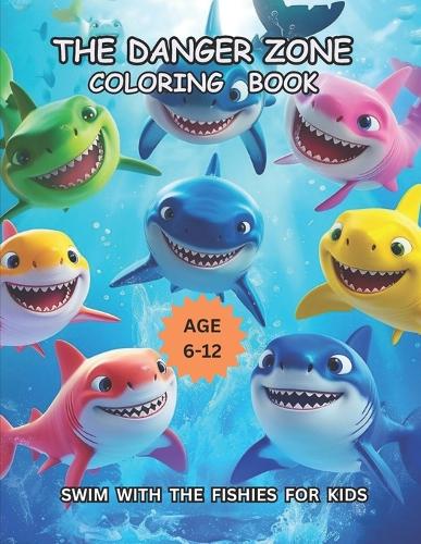 The Danger Zone Coloring Book