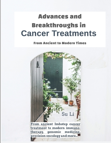Advances and Breakthroughs in Cancer Treatments