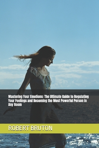 Mastering Your Emotions