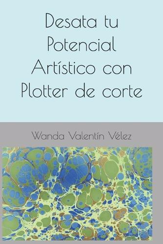 Desata tu Potencial Artístico con Plotter de corte