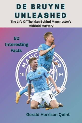 De Bruyne Unleashed