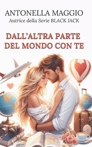 Dall'altra parte del mondo con te