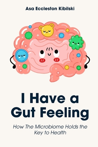 I Have a Gut Feeling