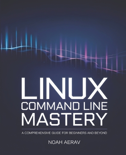 Linux Command Line Mastery