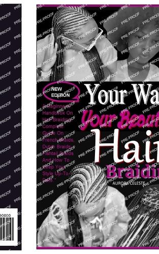 Your Way, Your Beautiful Hair Braiding