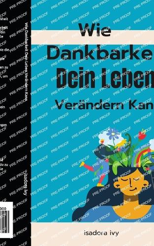 Wie Dankbarkeit Dein Leben Ver Ndern Kann By Isadora Ivy | Foyles