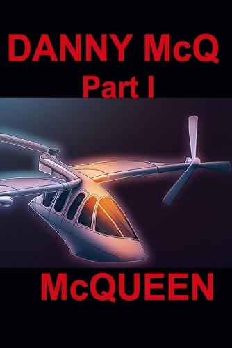 Danny McQ Part I