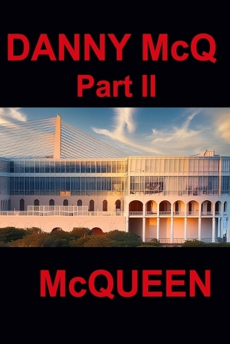 Danny McQ Part II