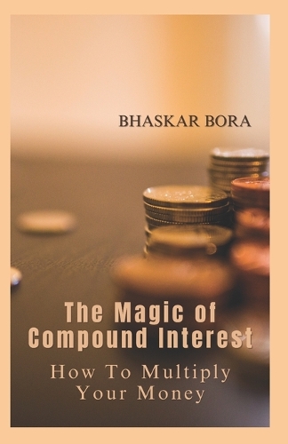 The Magic of Compound Interest