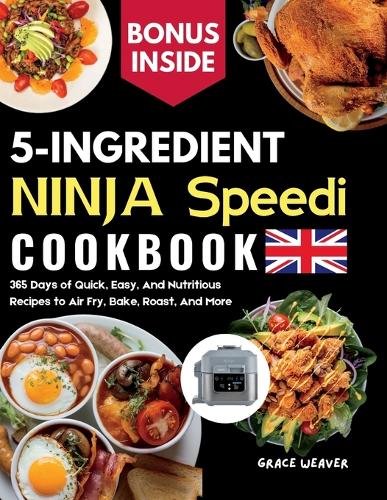 5 Ingredient Ninja Speedi Cookbook