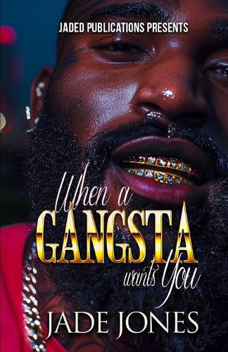 When a Gangsta Wants You