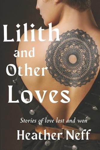 Lilith and Other Loves