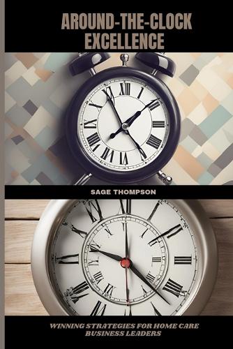 Around-The-Clock Excellence