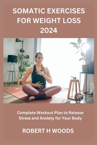 Somatic Exercises for Weight Loss 2024