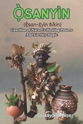 Ọ̀SANYÌN (Ẹ̀san-Ẹyìn Bíkin)