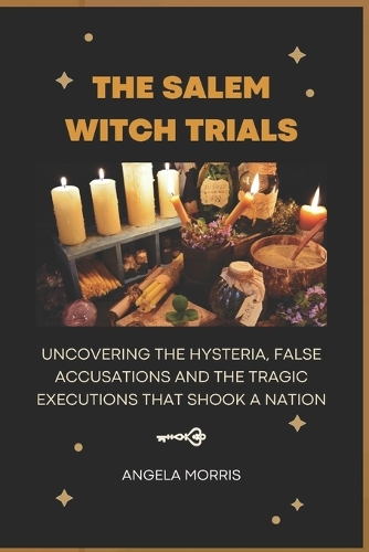 The Salem Witch Trials