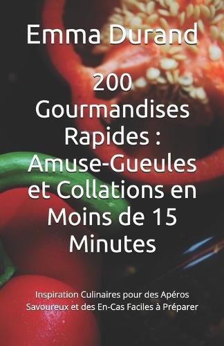 200 Gourmandises Rapides