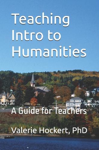 Teaching Intro to Humanities