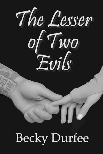 The Lesser of Two Evils