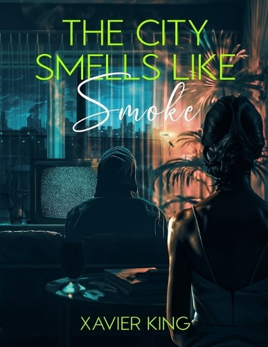 The City Smells Like Smoke