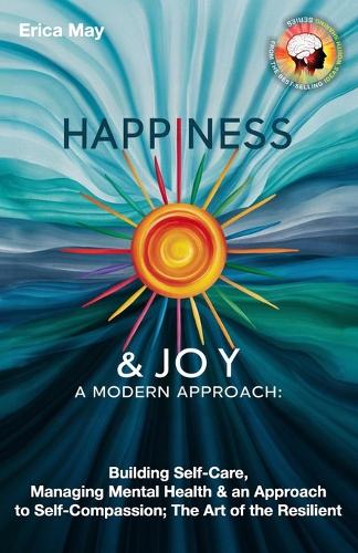 Happiness & Joy; A Modern Approach