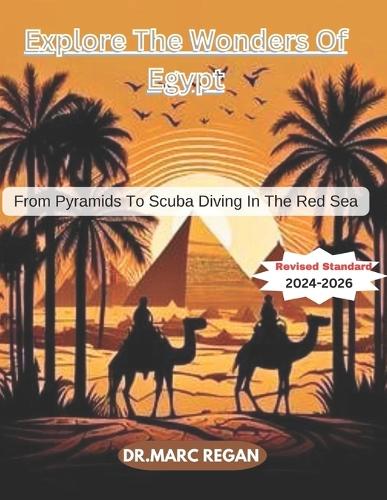 Explore The Wonders Of Egypt