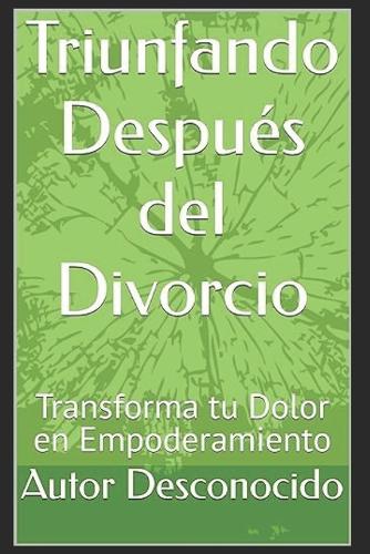 Triunfando Después del Divorcio