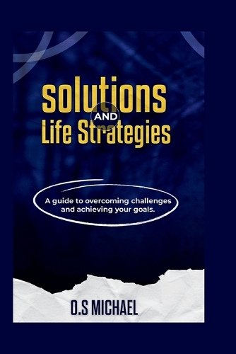 Solutions And Life Strategies