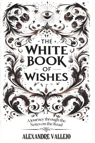 The White Book Of Wishes