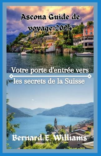 Ascona guide de voyage 2024