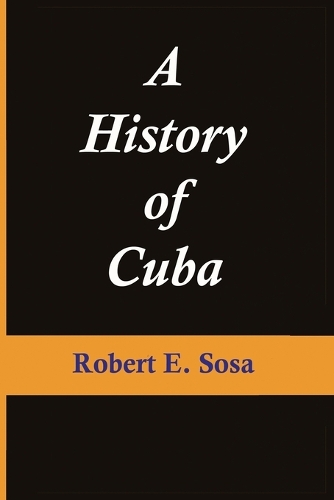 A History of Cuba