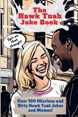 The Hawk Tuah Joke Book