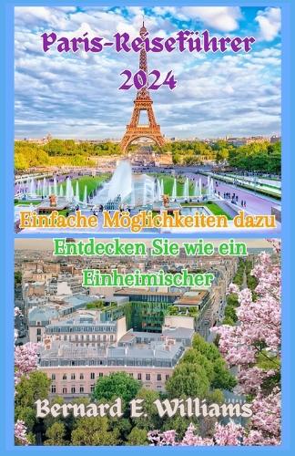 Paris Reiseführer 2024