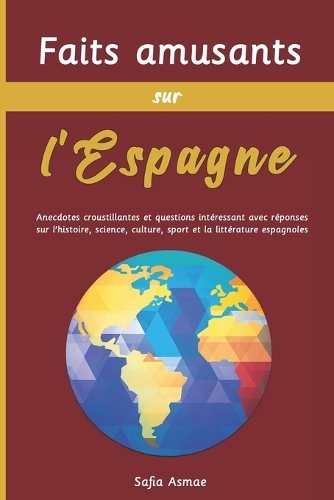 Faits amusants sur l'Espagne