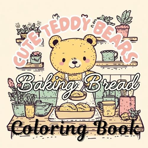 Cute Teddy Bears Baking Bread