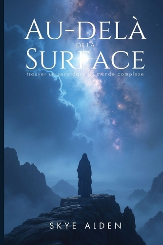 Beyond the Surface / Au-delà de la Surface
